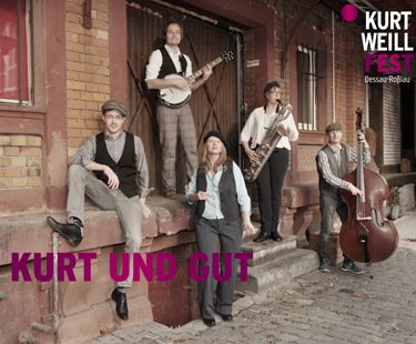 Kurt und Gut Kurt Weill Fest