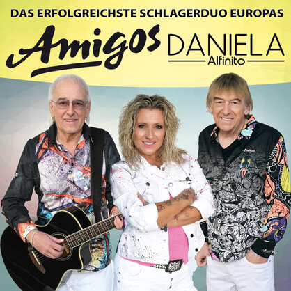 Plakat Die Amigos & Daniela Alfinito