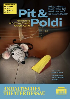 Plakat Pit und Poldi im Anhaltischen Theater Dessau