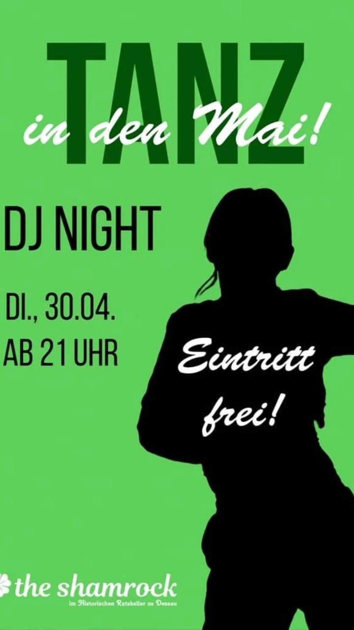 the shamrock dessau, Tanz in den Mai am 30.04.2024