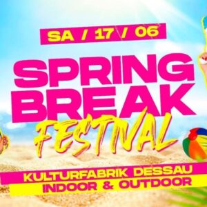 Veranstaltung Spring Break Dessau Flyer