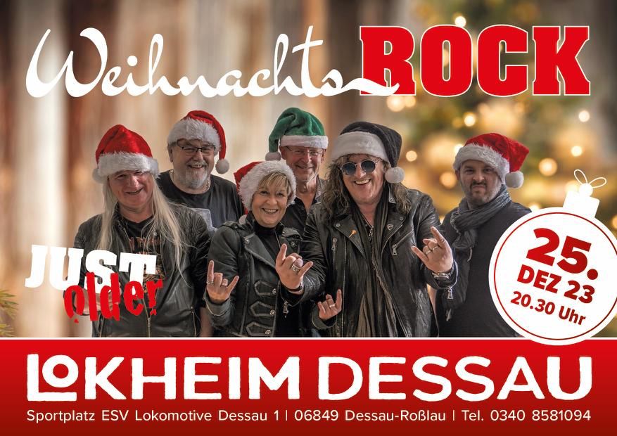 Rock-Weihnachten mit Just older am 25.12.2023 im Lokheim Dessau
