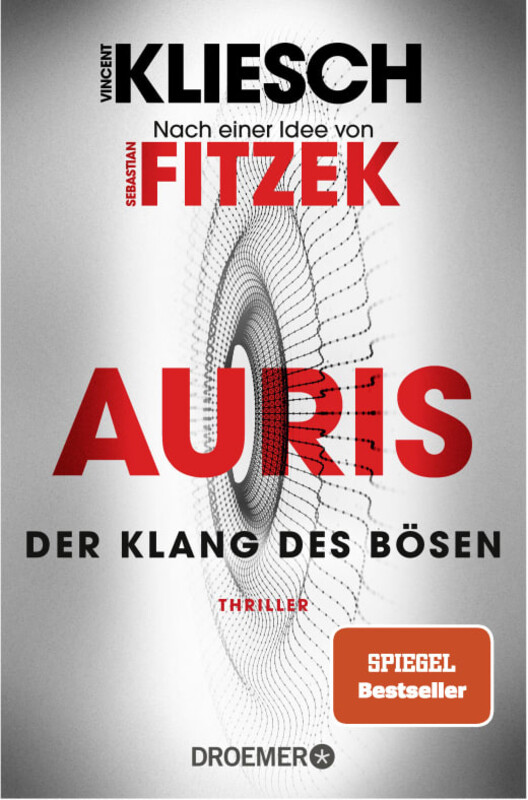 Vincent Kliesch, Auris - Der Klang des Bösen, nach einer Idee von Sebastian Fitzek