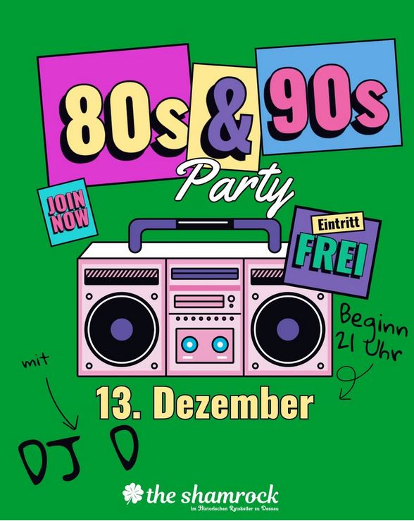 Plakat 80s-90s-Party am 13.12.2025 im Shamrock Dessau