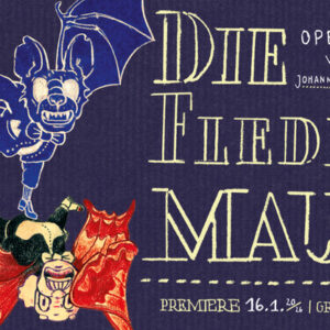 Plakat Die Fledermaus im Anhaltischen Theater Dessau, Motiv Robert Voss