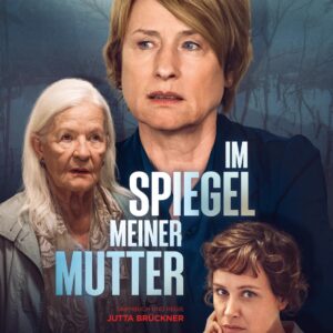Filmplakat "Im Spiegel meiner Mutter"